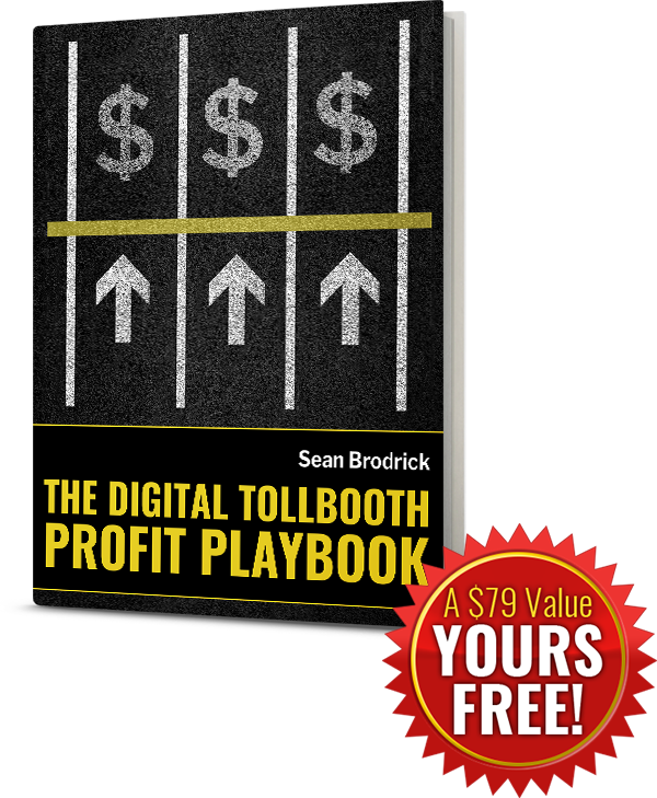 The Digital Tollbooth Profit Playbook